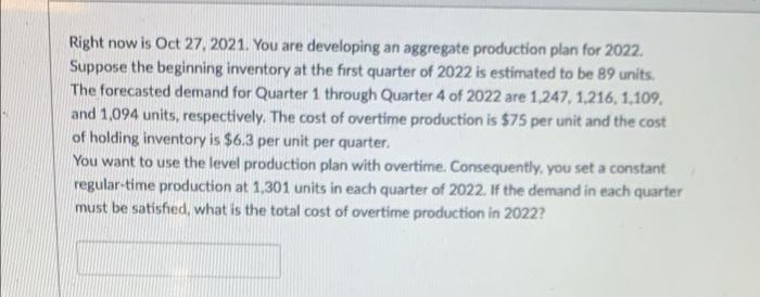 Right now is Oct 27, 2021. You are developing an