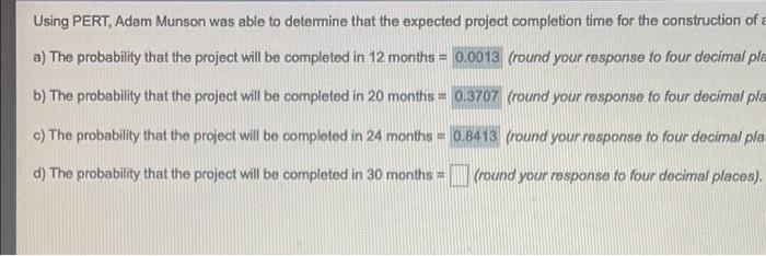 what is d? Using PERT, Adam Munson was able to