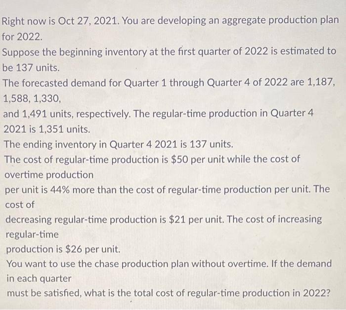Right now is Oct 27, 2021. You are developing an
