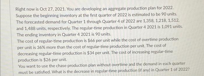 Right now is Oct 27, 2021. You are developing an