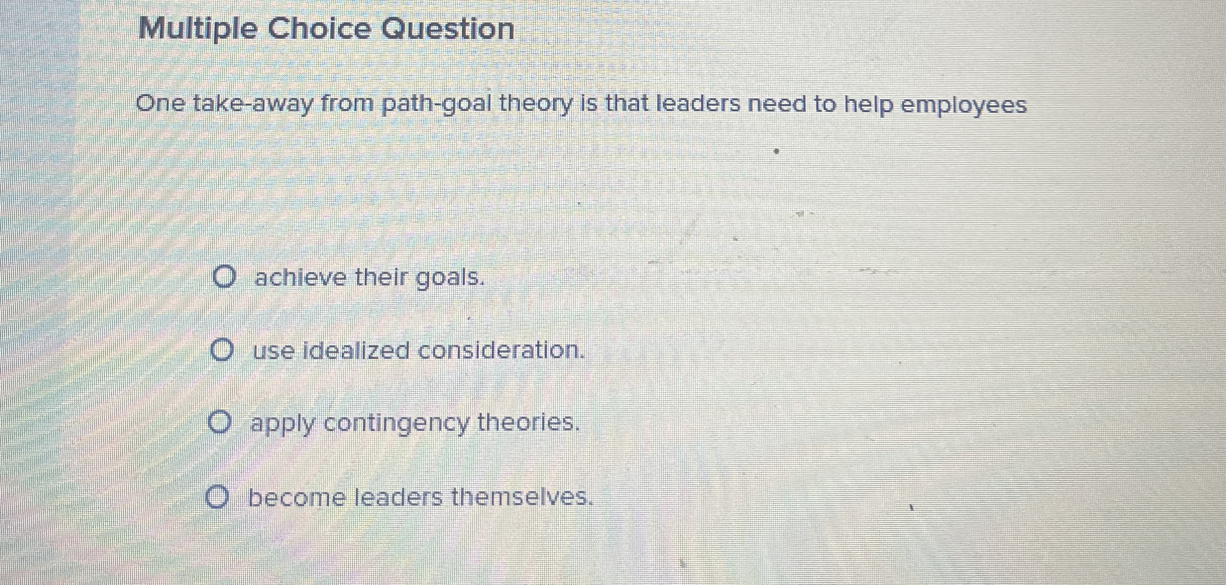 Multiple Choice Question One take - away from