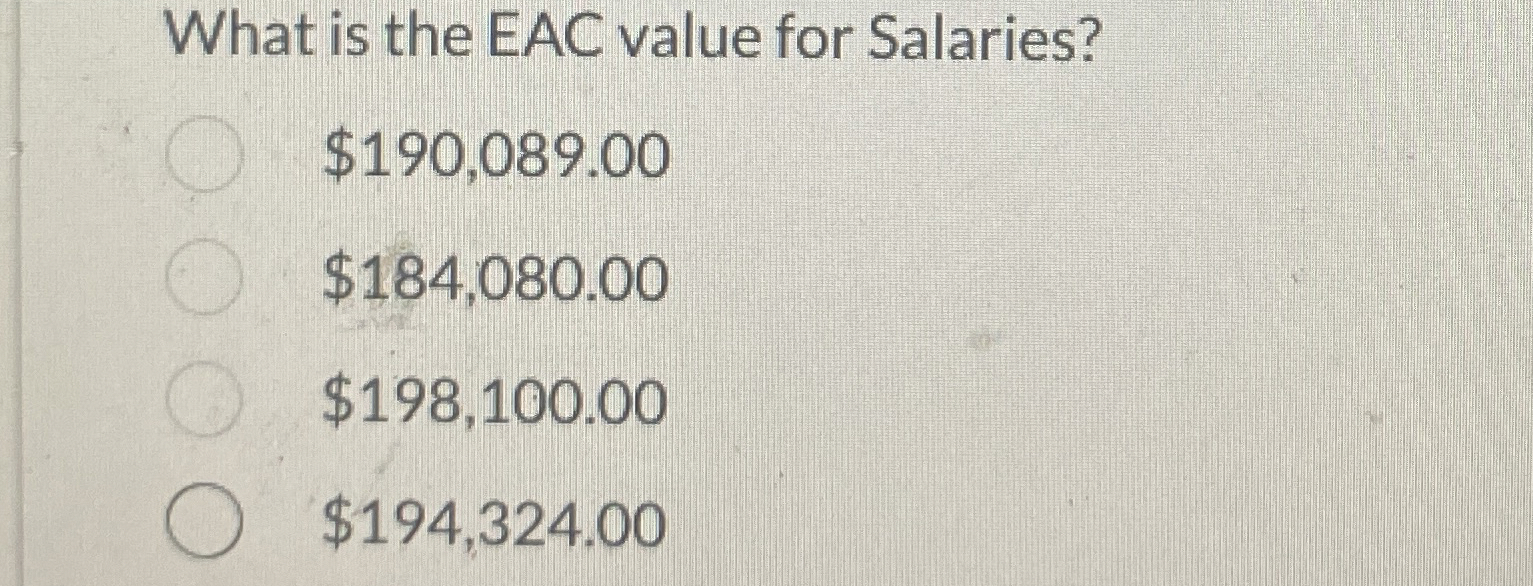 What is the EAC value for Salaries? $ 1 9 0 , 0 8