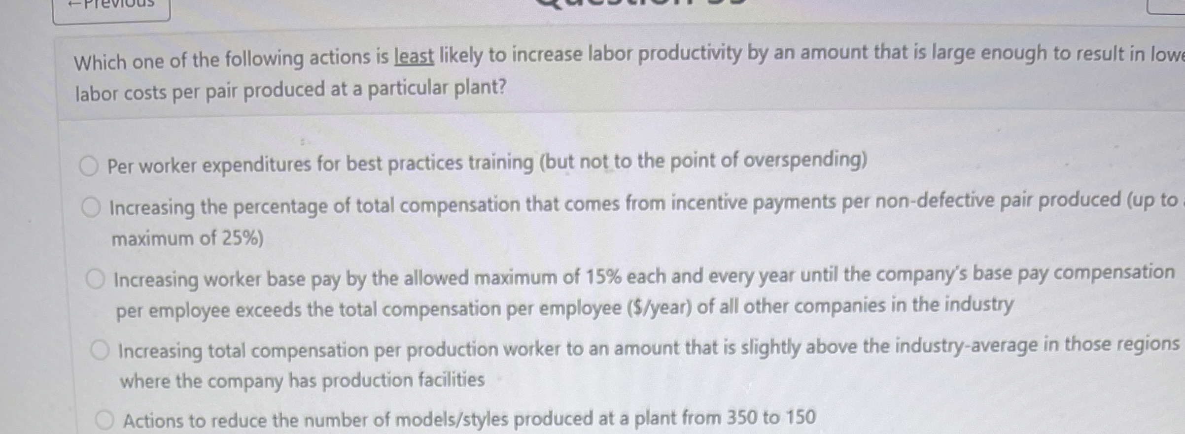 Which one of the following actions is least