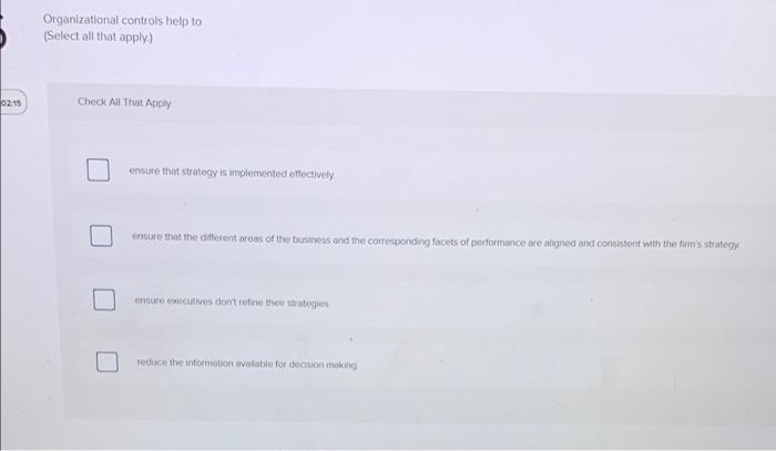 Organizational controls help to (Select all that
