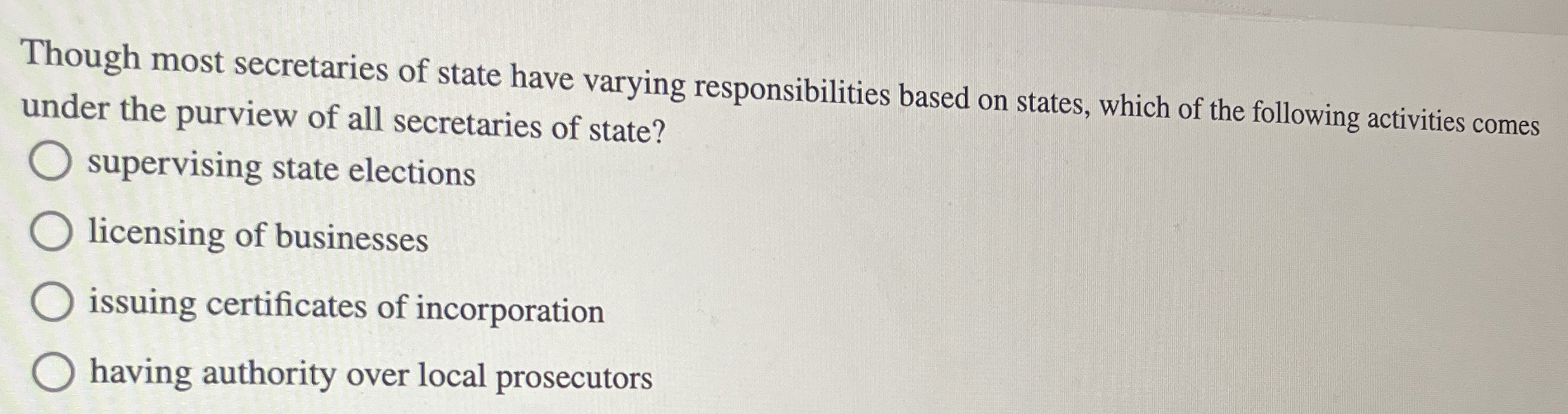 Though most secretaries of state have varying