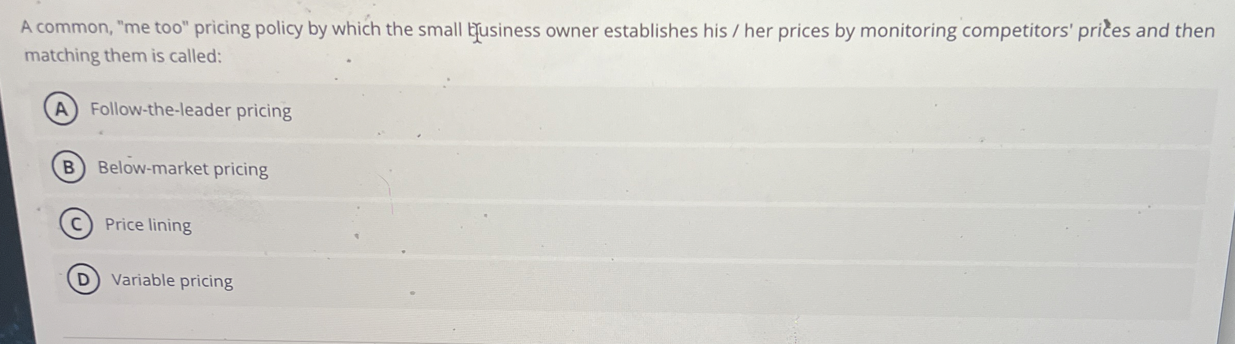 A common, " me too" pricing policy by which the