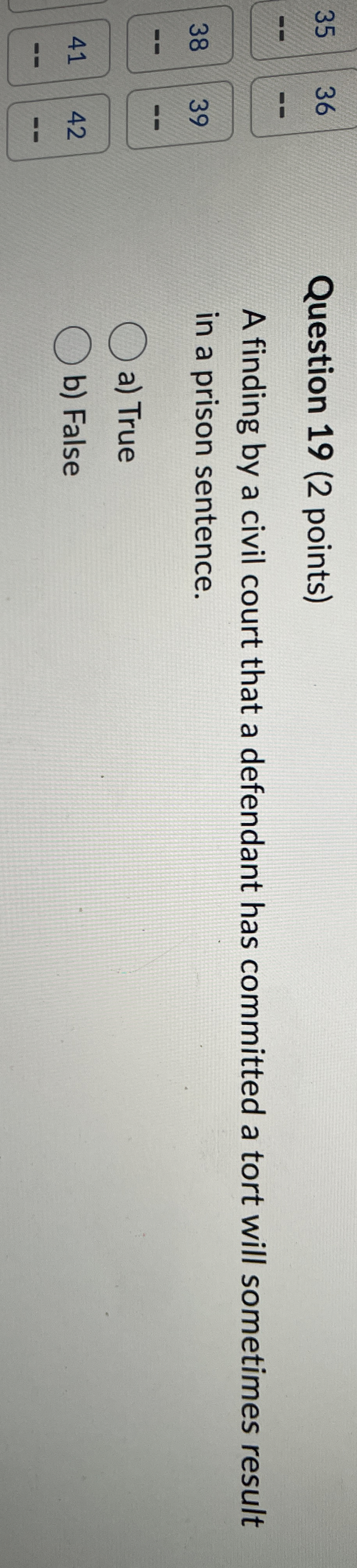 Question 1 9 ( 2 points ) A finding by a civil