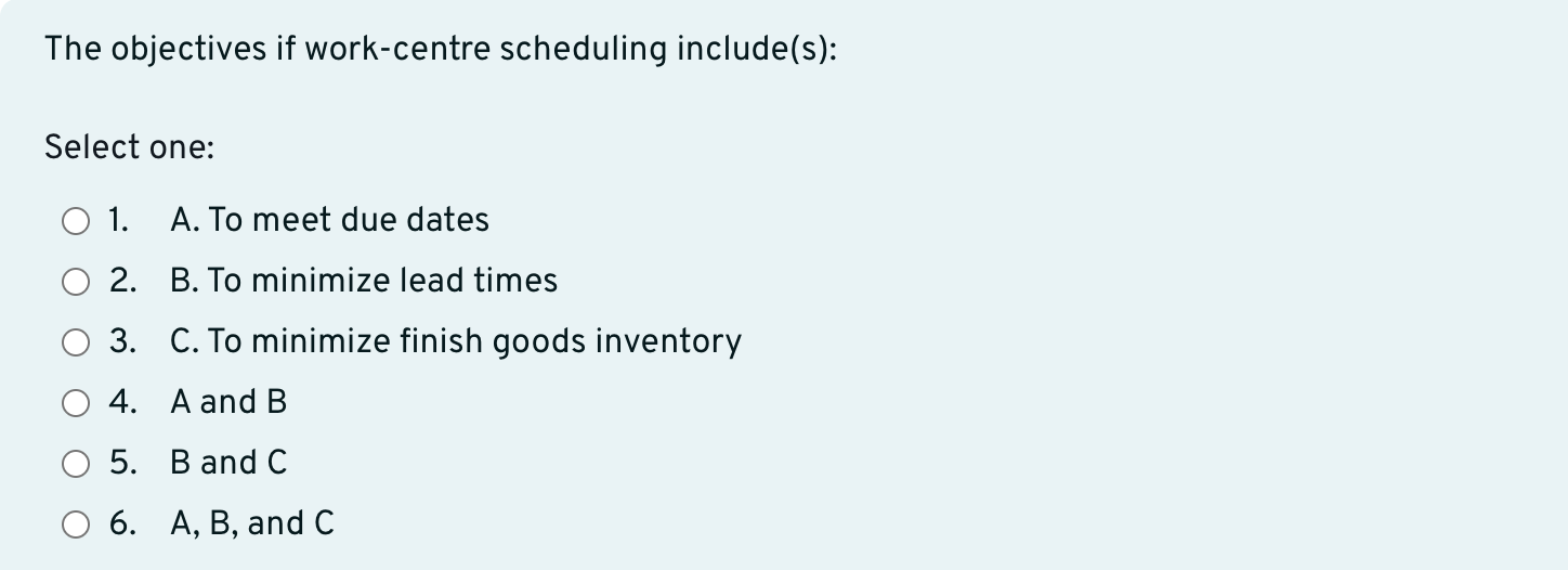 The objectives if work - centre scheduling