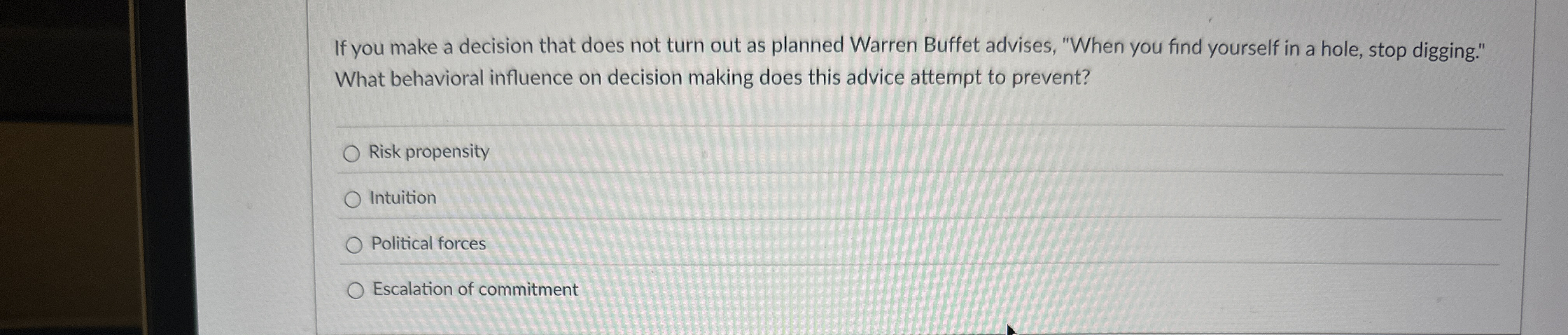 If you make a decision that does not turn out as