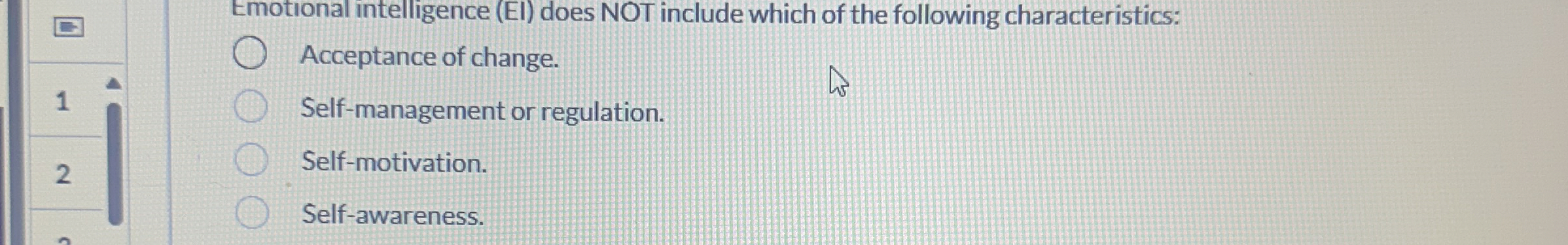 Emotional intelligence ( EI ) does NOT include