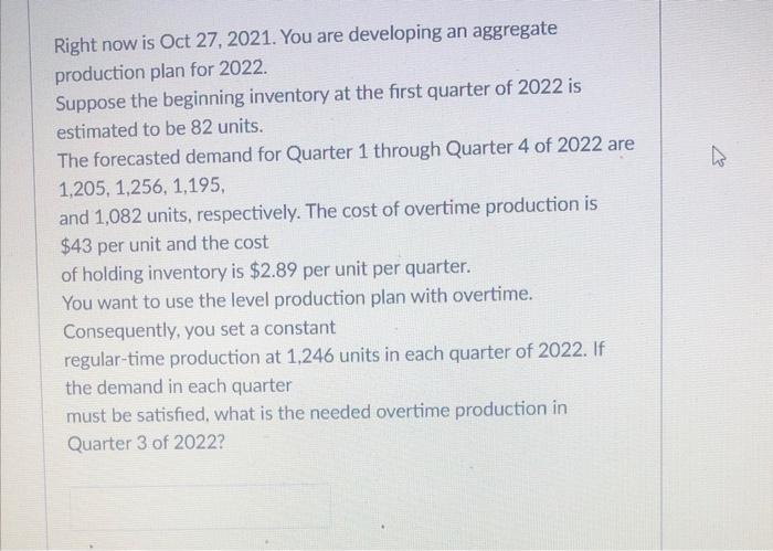 Right now is Oct 27, 2021. You are developing an