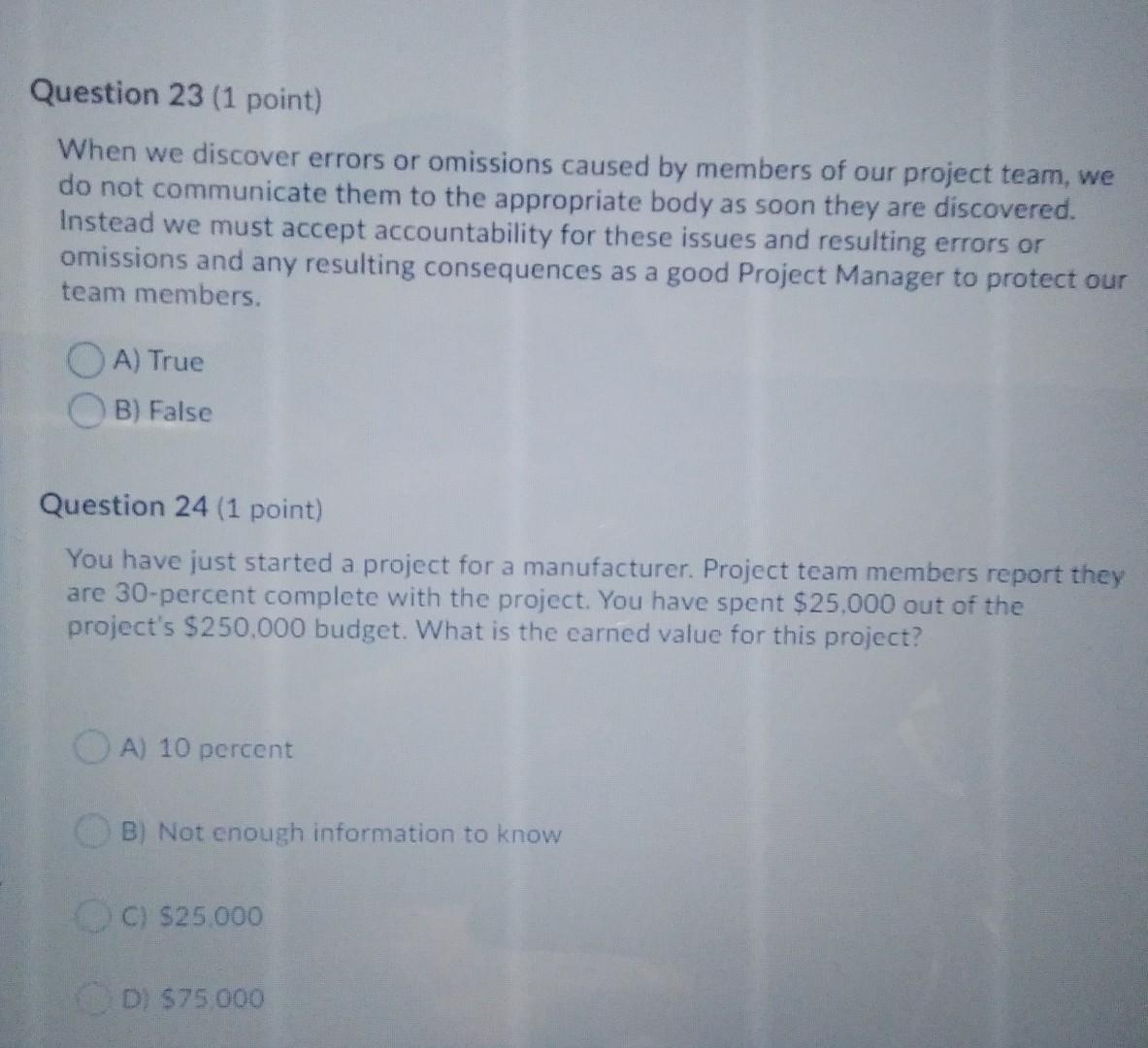 Question 23 (1 point) When we discover errors or