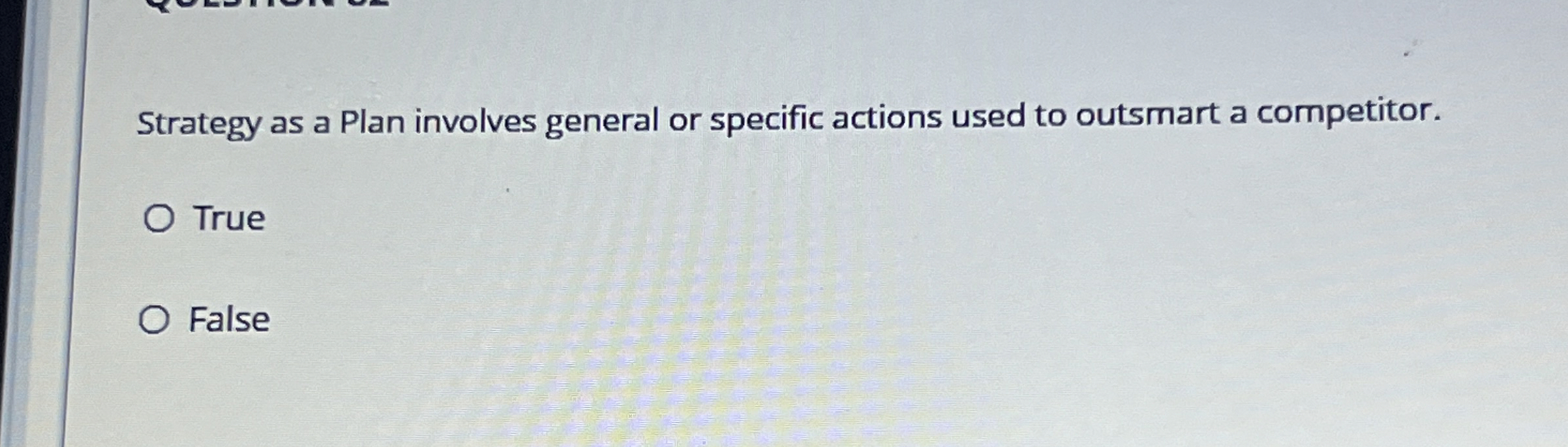 Strategy as a Plan involves general or specific
