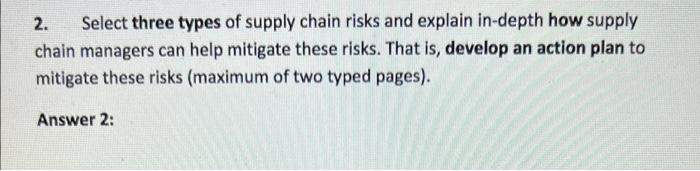 2. Select three types of supply chain risks and