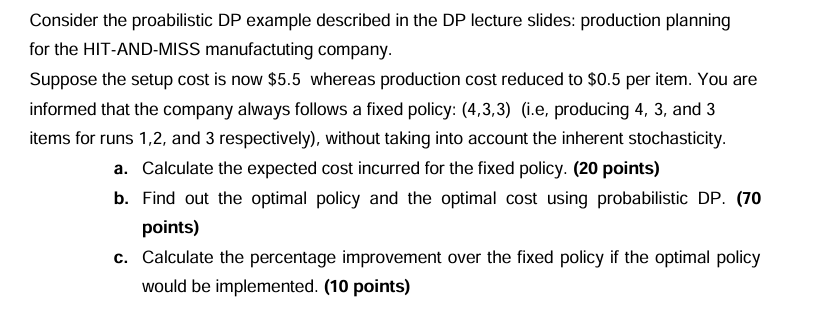 Consider the proabilistic DP example described in
