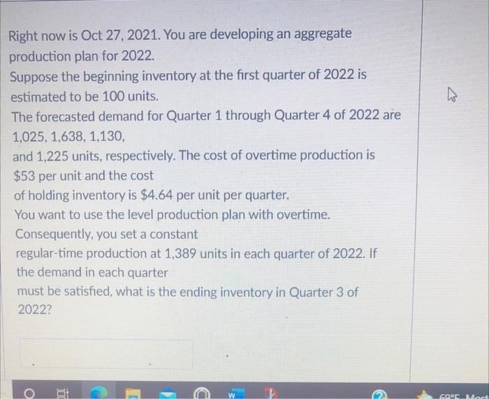 Right now is Oct 27, 2021. You are developing an