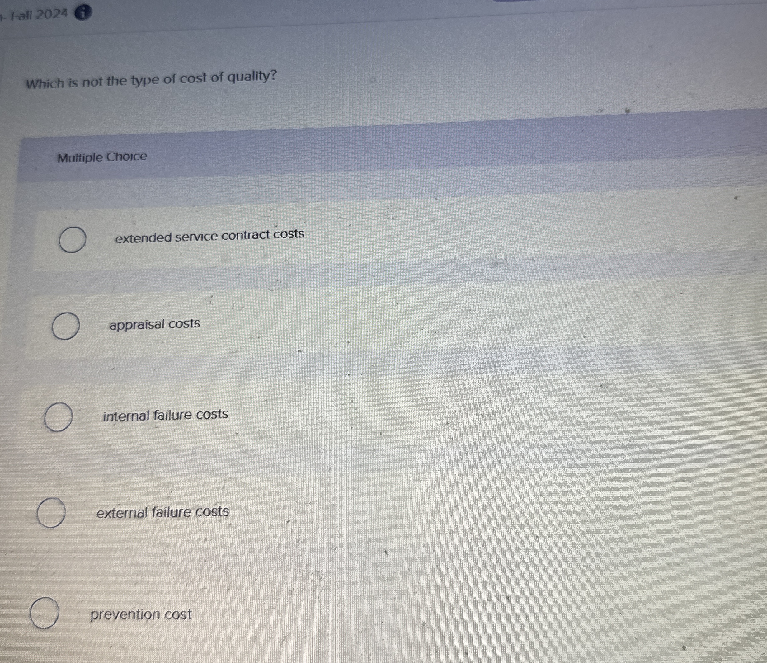 Fall 2 0 2 4 1 Which is not the type of cost of