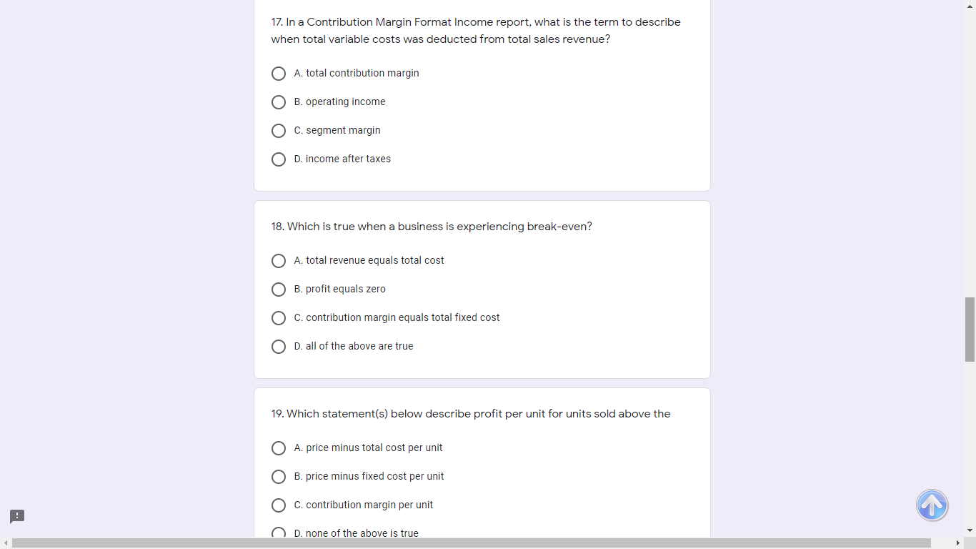 17. In a Contribution Margin Format Income