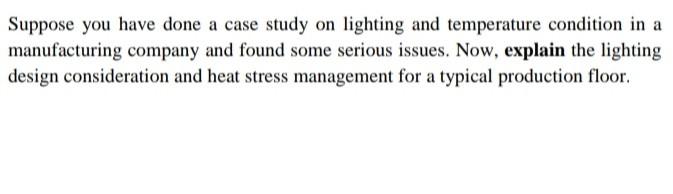 Suppose you have done a case study on lighting