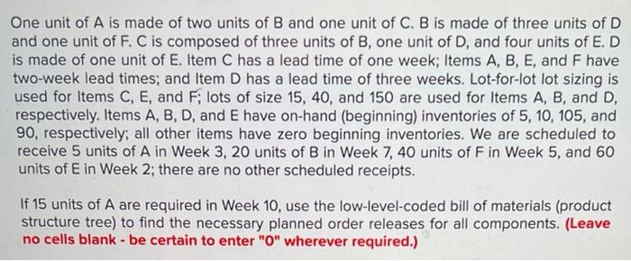 One unit of A is made of two units of B and one