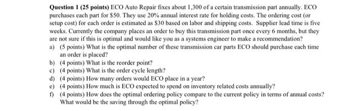 will rate Question 1 (25 points) ECO Auto Repair