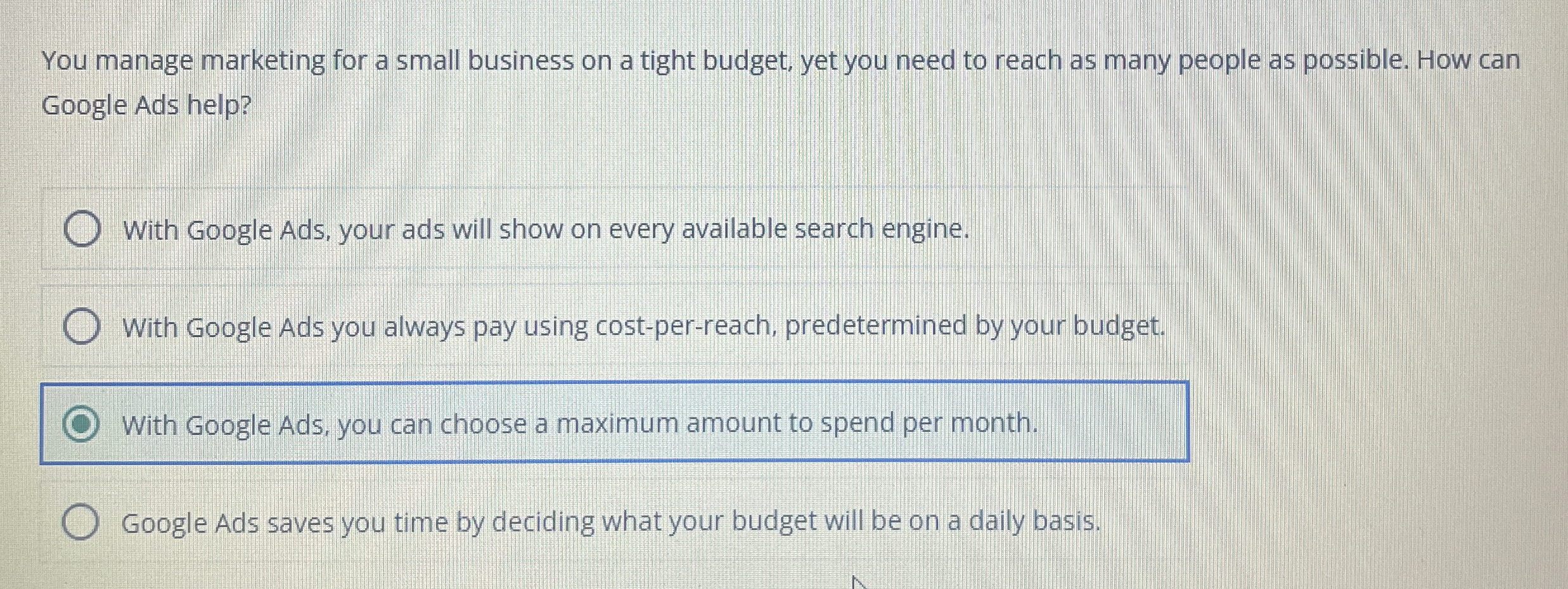 You manage marketing for a small business on a