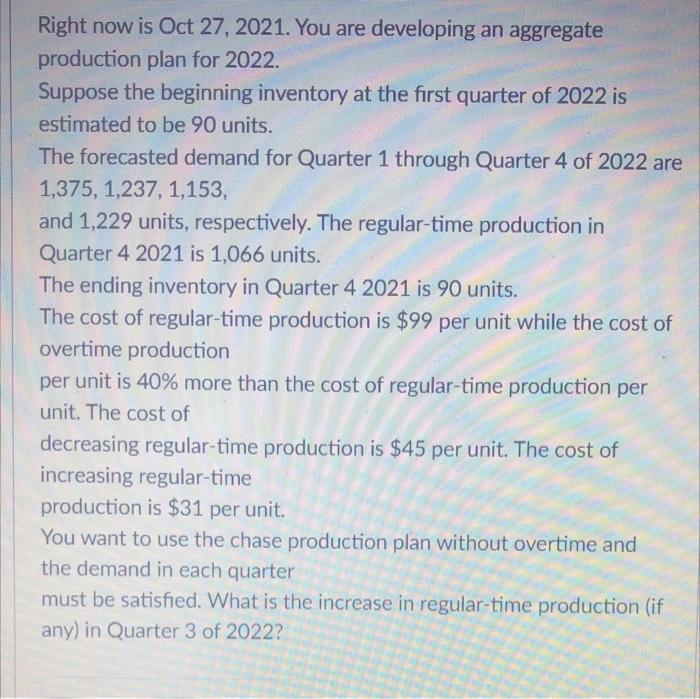 Right now is Oct 27, 2021. You are developing an