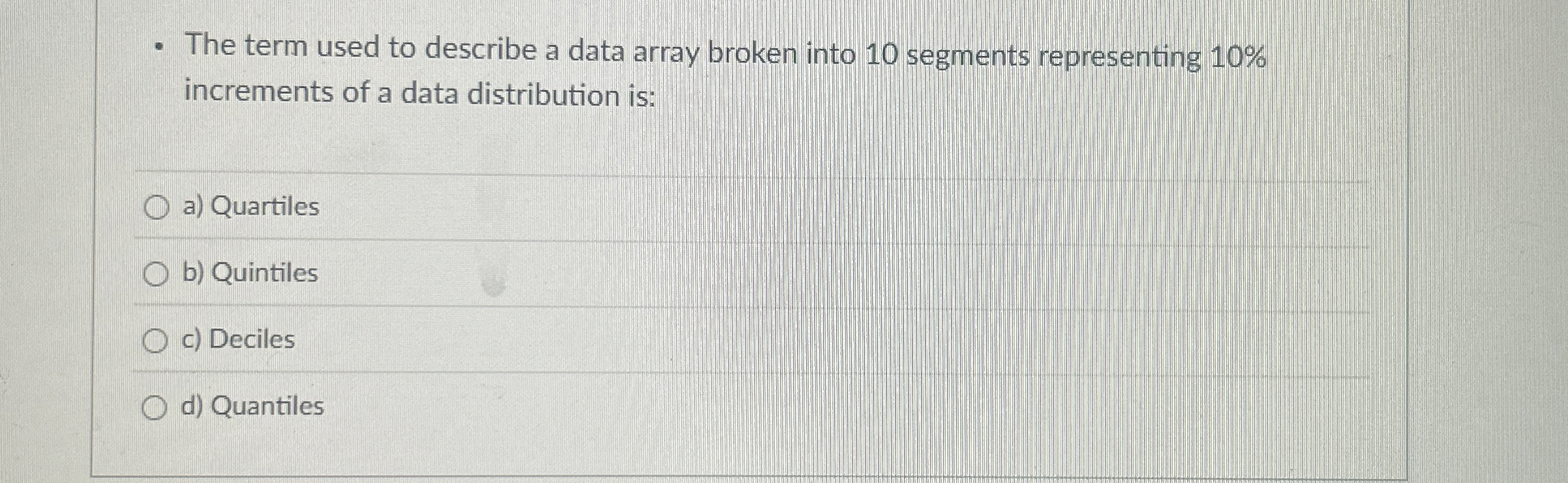 The term used to describe a data array broken