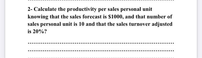 i need answer fast plz 2- Calculate the
