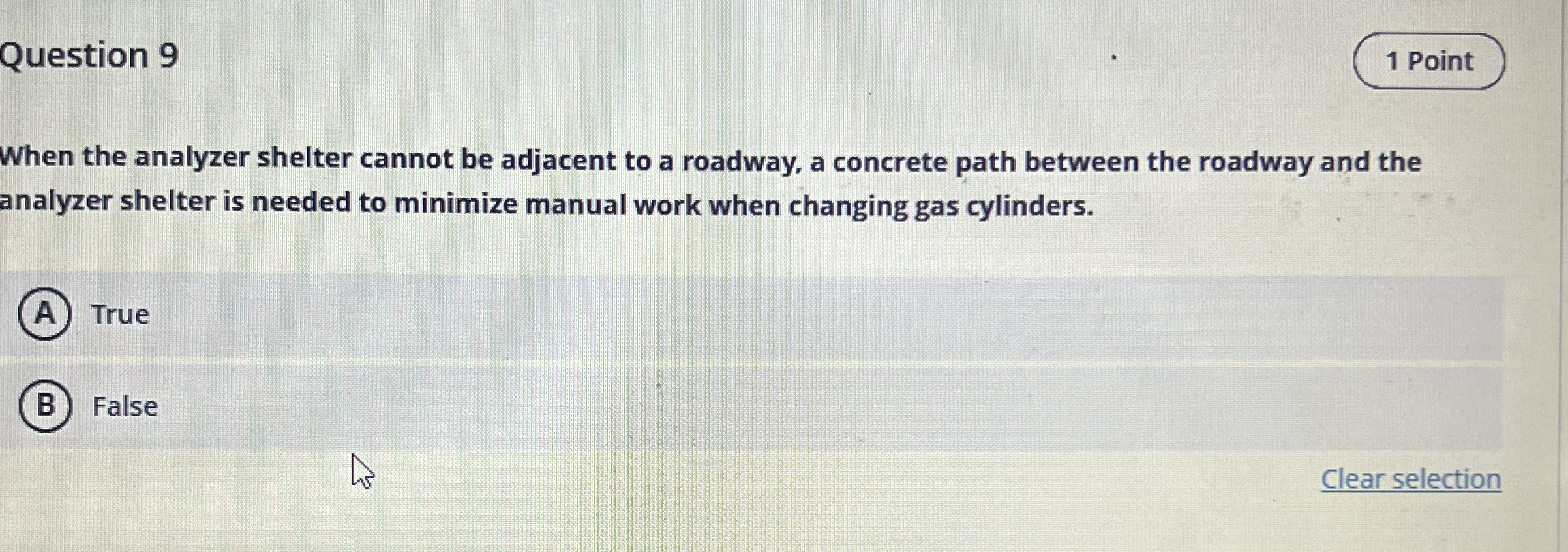 Question 9 When the analyzer shelter cannot be
