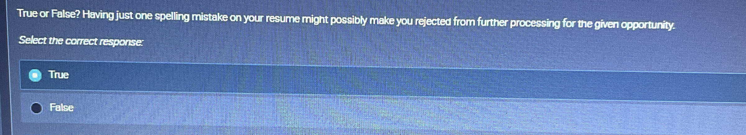 True or False? Having just one spelling mistake