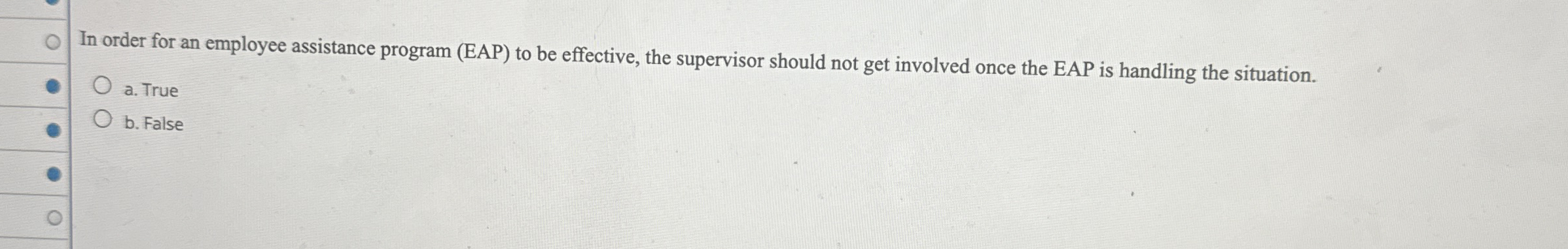 In order for an employee assistance program ( EAP