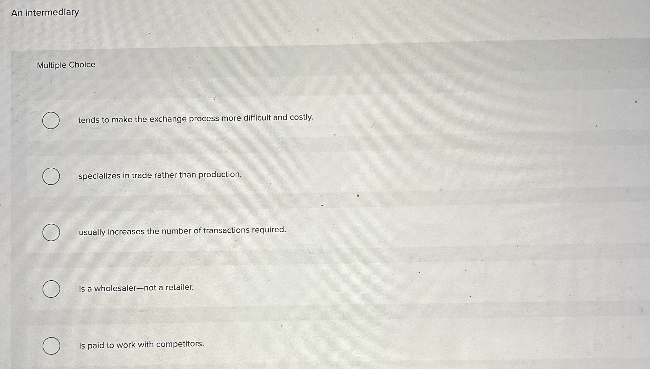 An intermediary Multiple Choice tends to make the
