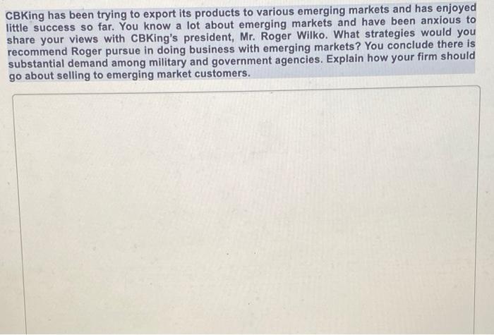 CBKing has been trying to export its products to