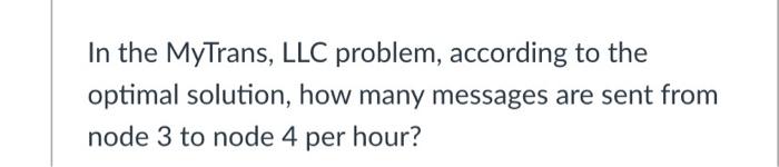 In the MyTrans, LLC problem, according to the