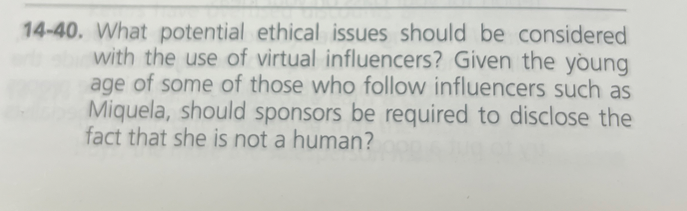 1 4 - 4 0 . What potential ethical issues should