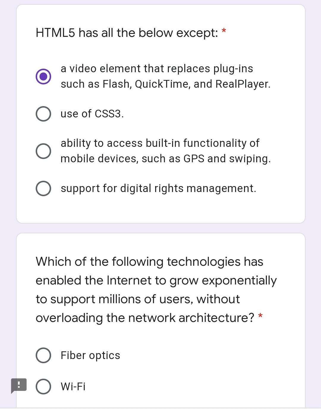 HTML5 has all the below except: * * a video