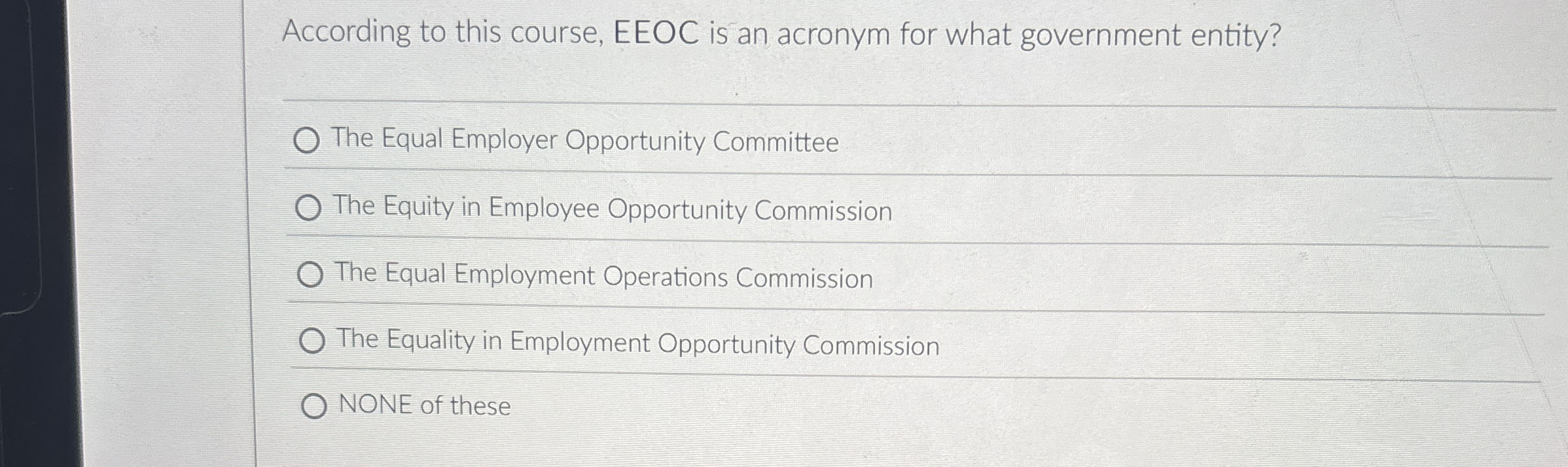 According to this course, EEOC is an acronym for