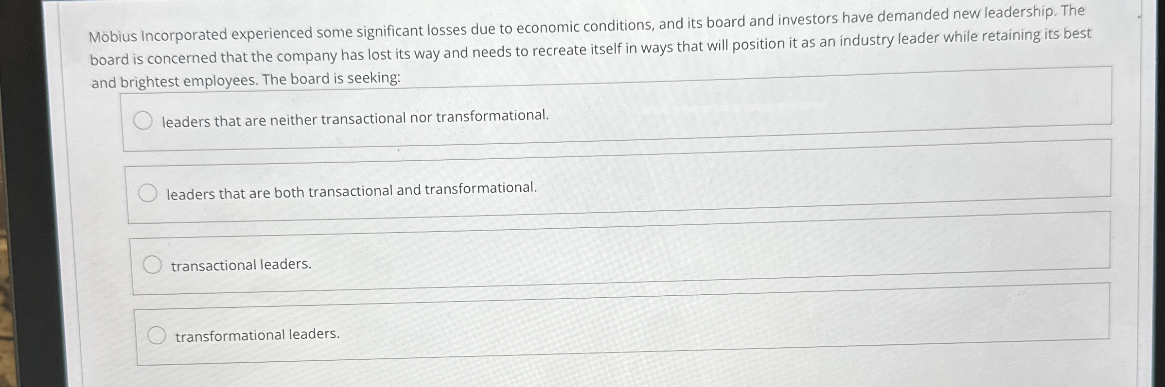 M bius Incorporated experienced some significant