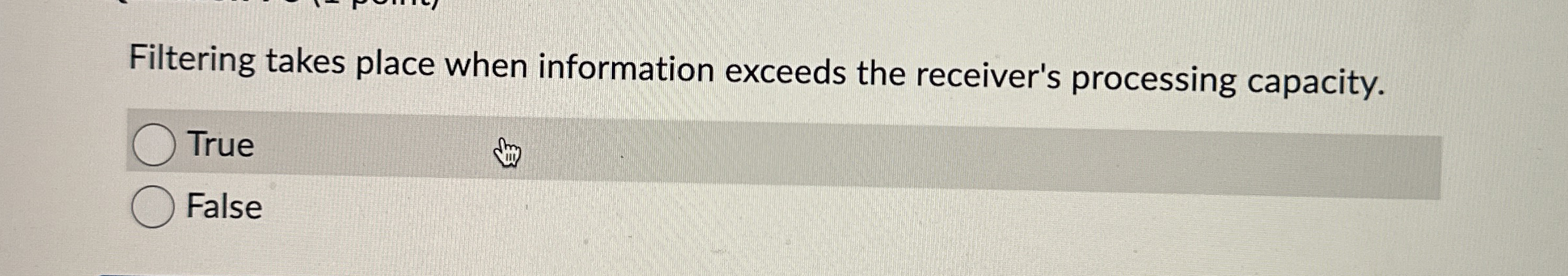 Filtering takes place when information exceeds