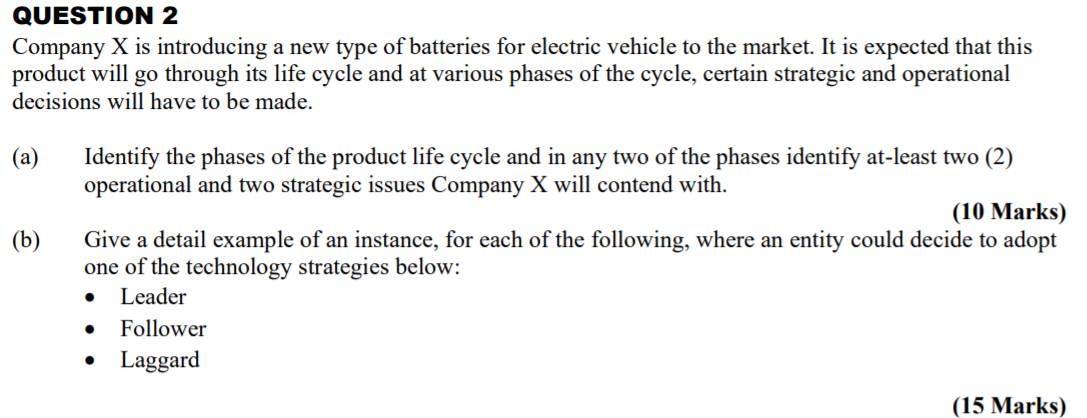 QUESTION 2 Company X is introducing a new type of