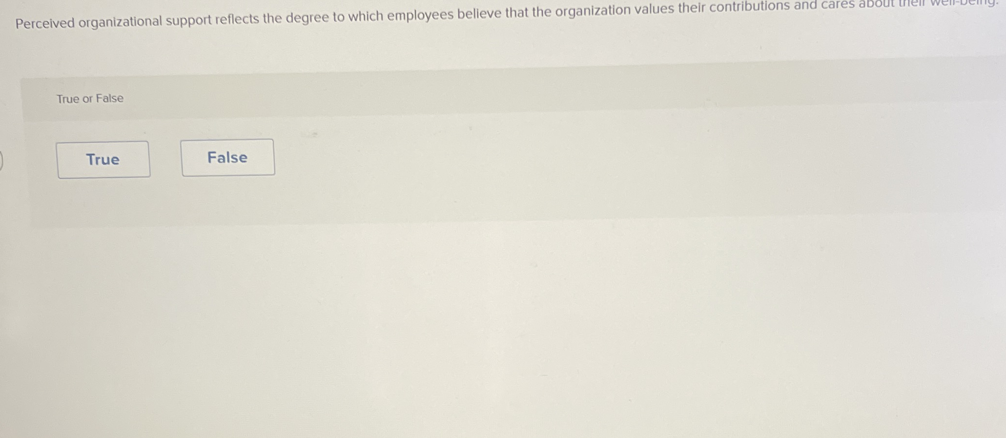 Perceived organizational support reflects the