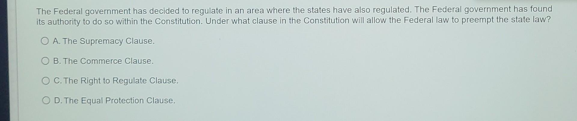 The Federal government has decided to regulate in