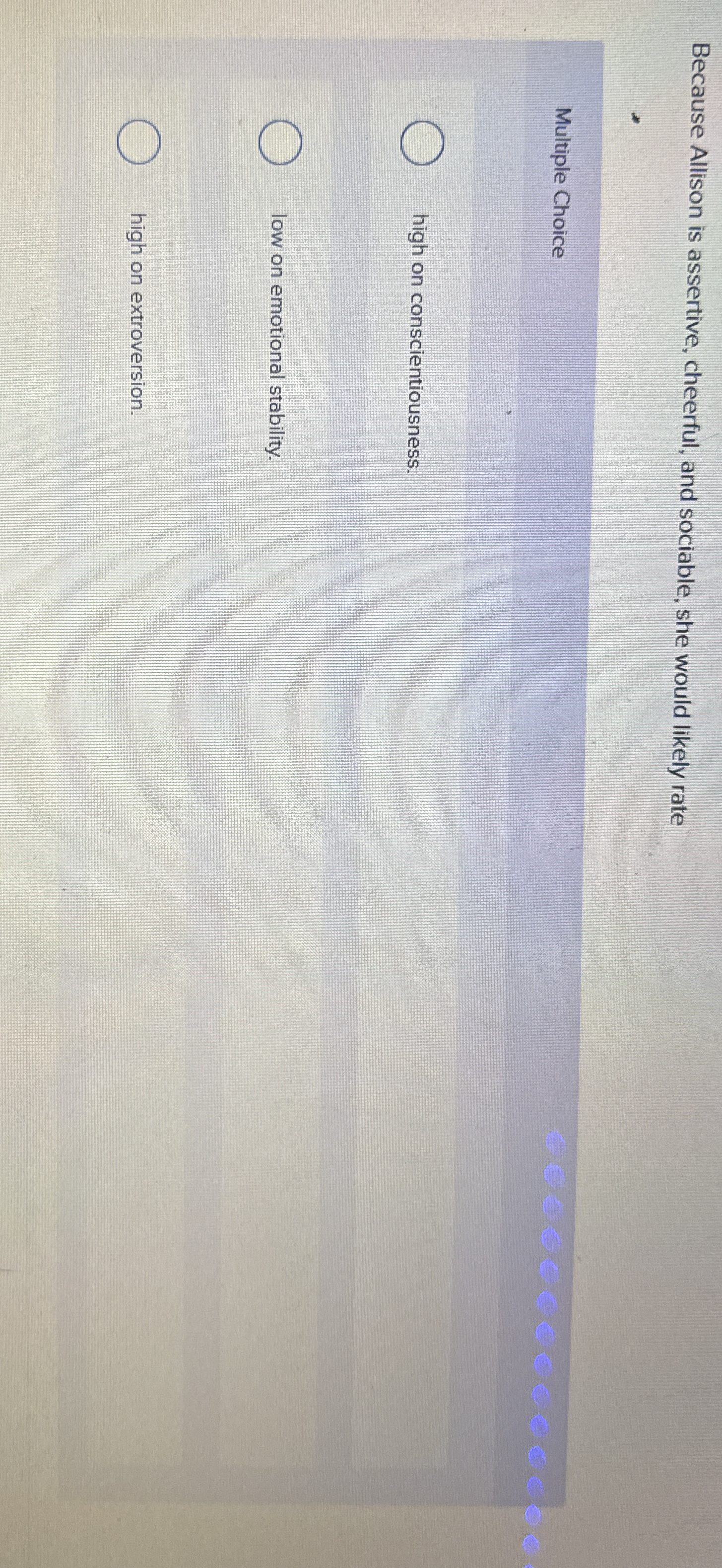 Because Allison is assertive, cheerful, and