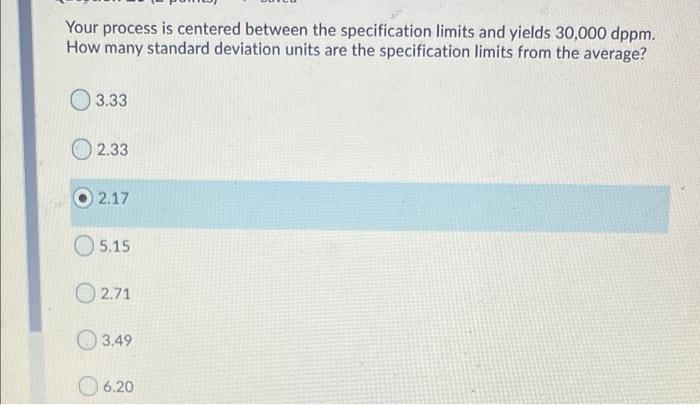 Your process is centered between the