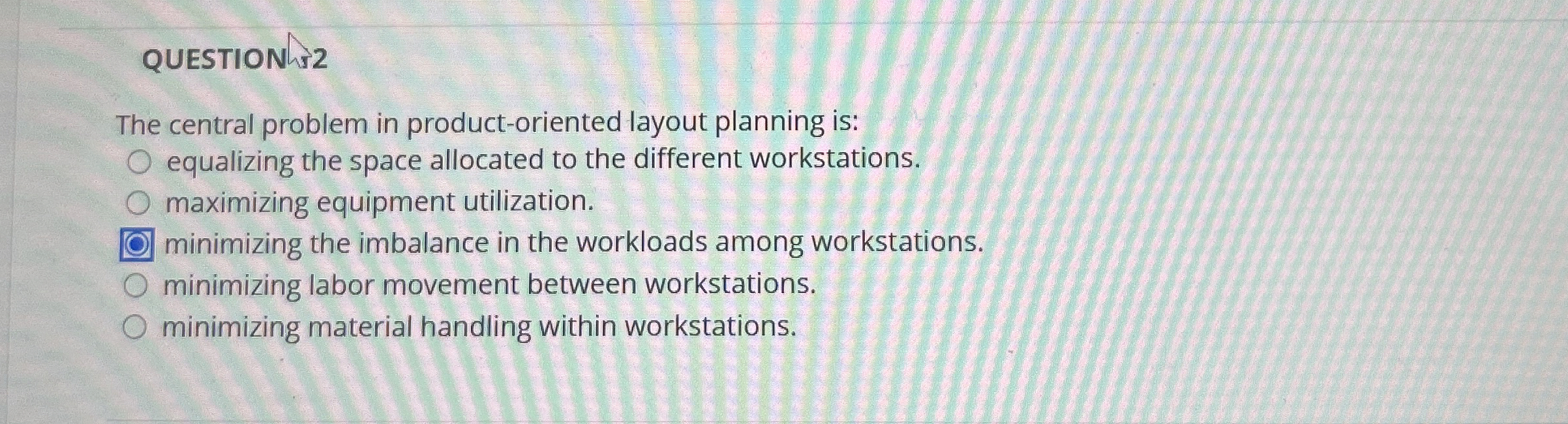 QUESTIONh 2 The central problem in product -