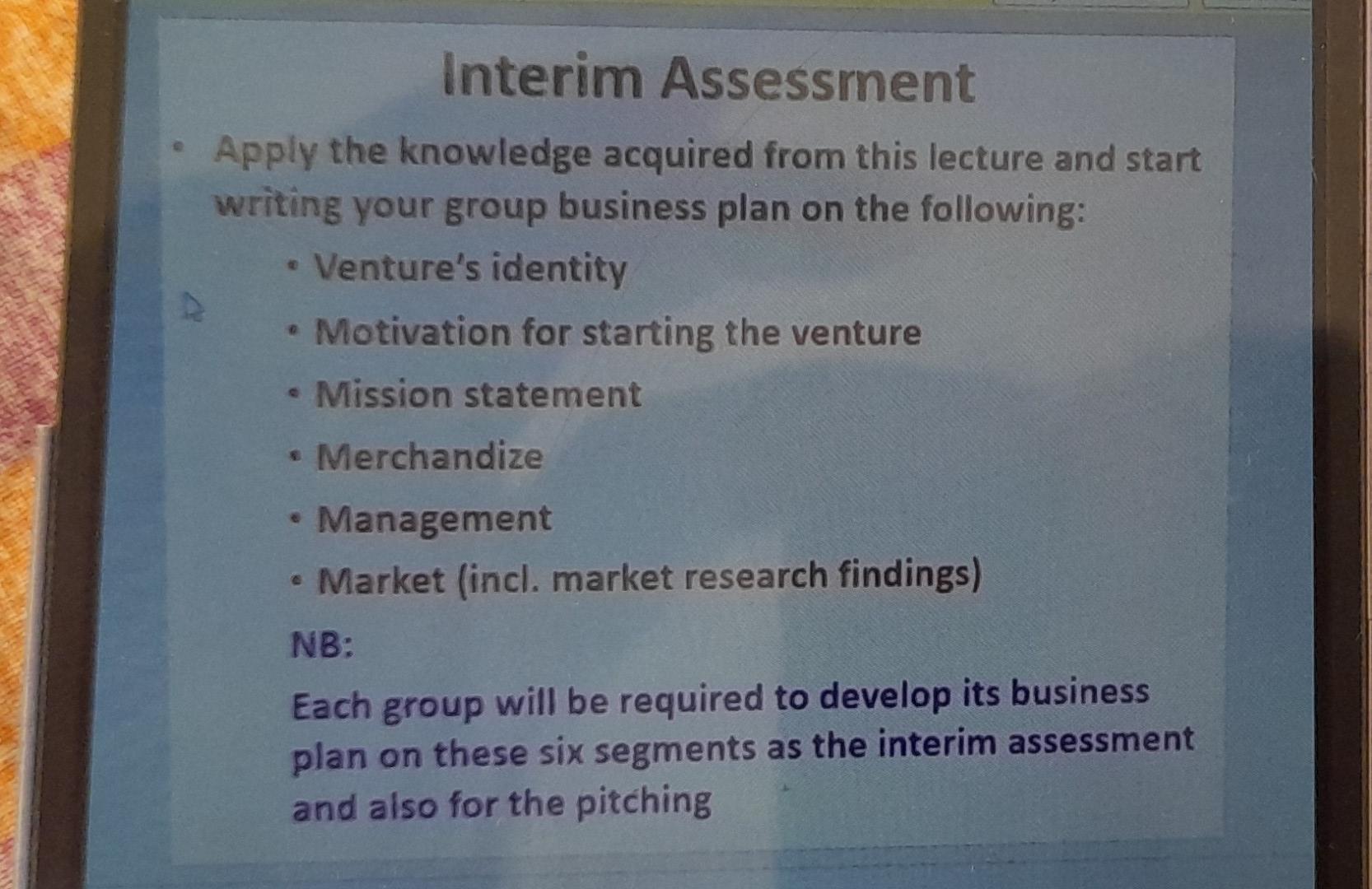 Interim Assessment Apply the knowledge acquired