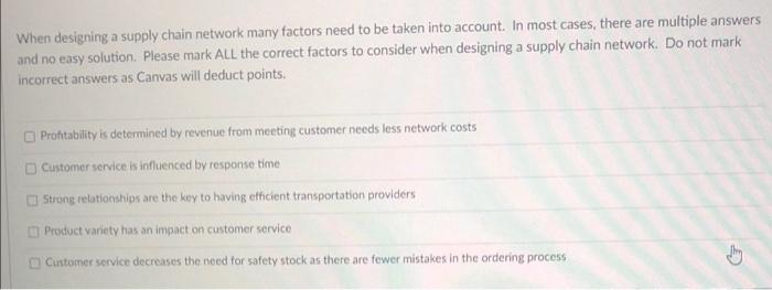 When designing a supply chain network many