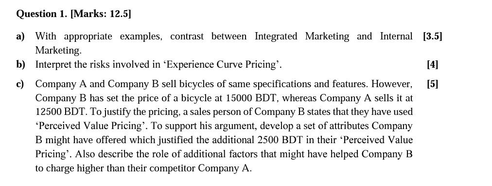 Note: Answer all questions Question 1. [Marks: