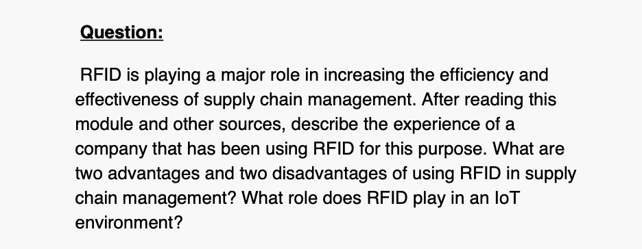 Question: : RFID is playing a major role in